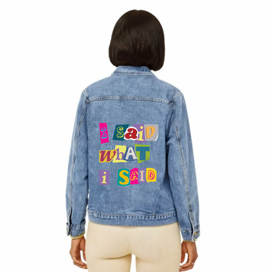 I Said What I Said Jeans