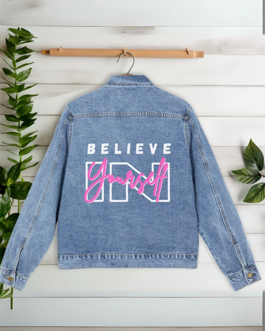 BELIEVE IN YOURSELF